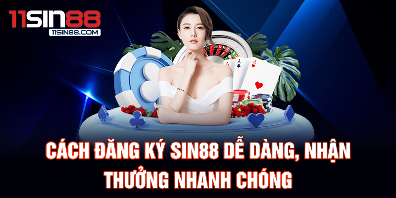 Cách tải game Sin88 và đăng ký dễ dàng, nhận thưởng nhanh chóng.