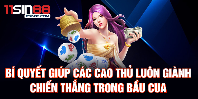 Bí quyết giúp các cao thủ luôn giành chiến thắng trong bầu cua